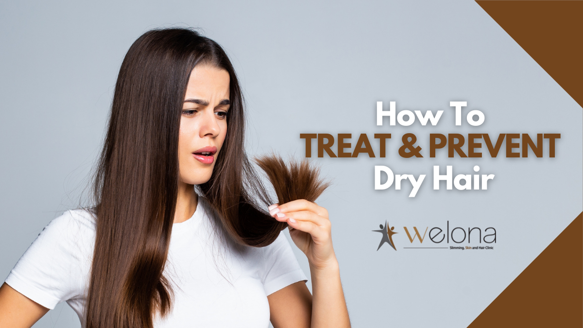 How to Treat and Prevent Dry Hair